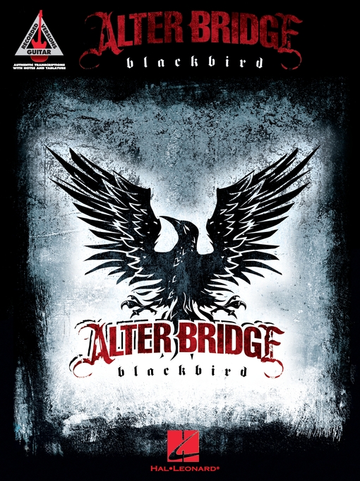 Title details for Alter Bridge--Blackbird (Songbook) by Alter Bridge - Available